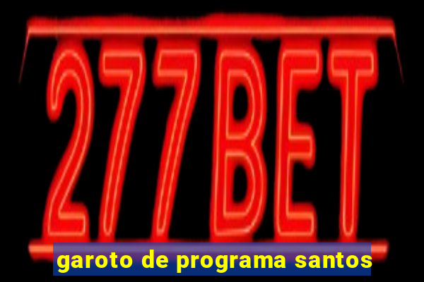 garoto de programa santos